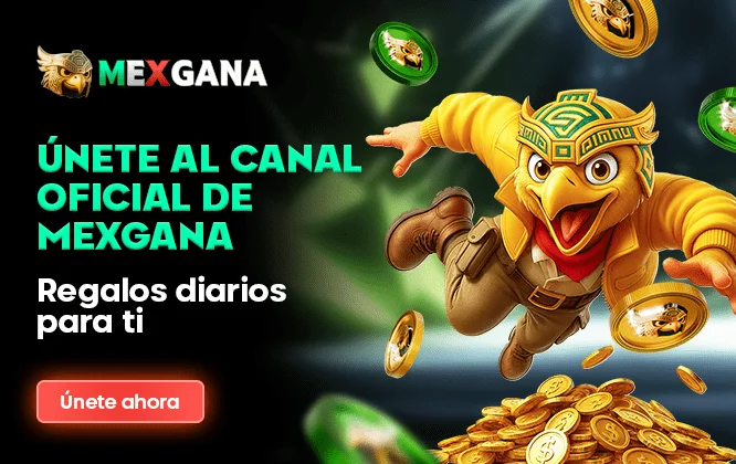 Únete al canal oficial de Mexgana - Regalos diarios